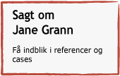 Sagt om Jane Grann